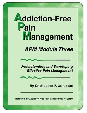 Addiction Free Pain Management APM Module 3 Understanding and